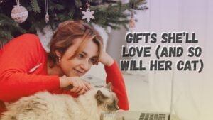 Gifts She’ll Love (and So Will Her Cat)